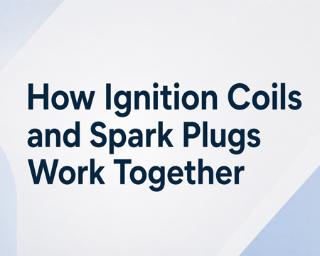 How Ignition Coils and Spark Plugs Work Together