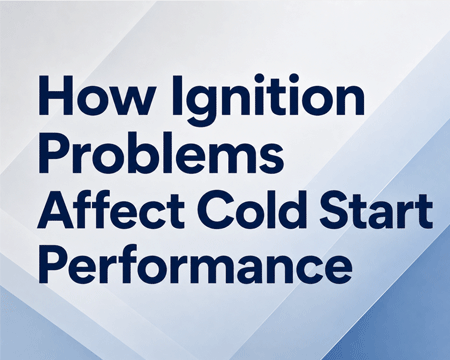How Ignition Problems Affect Cold Start Performance