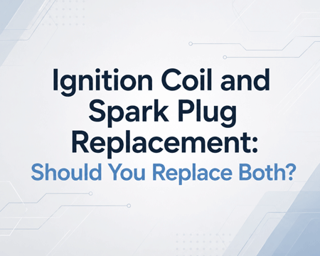 Ignition Coil and Spark Plug Replacement: Should You Replace Both?