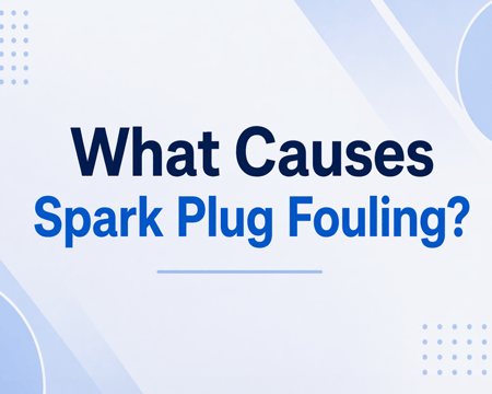 What Causes Spark Plug Fouling?